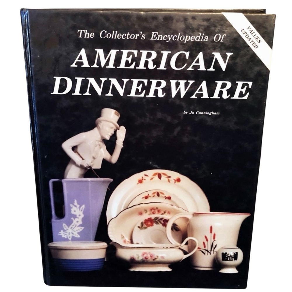The Collector's Encyclopedia of American Dinnerware
